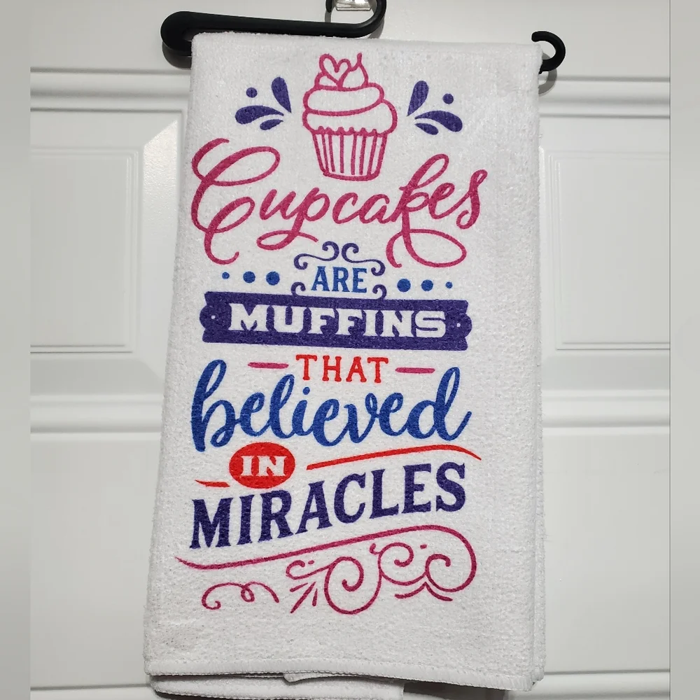 Cupcakes are muffins that believed in miracles Tea Towel